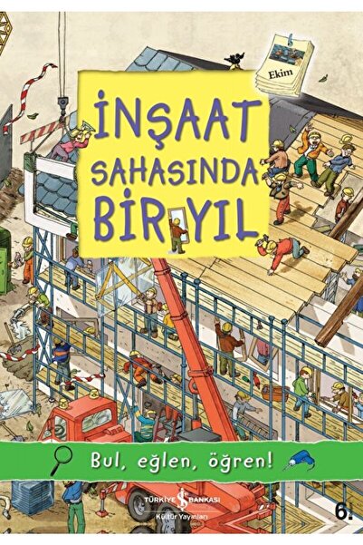 İş Bankası Kültür Yayınları Inşaat Sahasında Bir Yıl / Olivia Brookes / / 978...