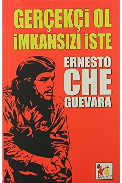 Altın Post Yayıncılık Gerçekçi Ol Imkansızı Iste / Ernesto Che Guevara / / 97...