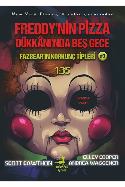 Olimpos Yayınları Freddy’nin Pizza Dükkânı’nda Beş Gece : Fazbear’ın Korkunç ...