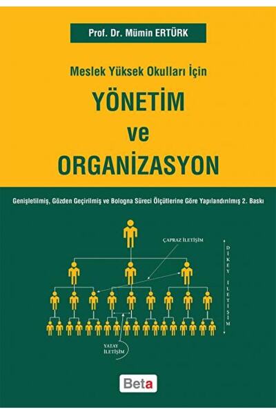 Beta Yayınevi Meslek Yüksek Okulları Için Yönetim Ve Organizasyon / Mümin Ert...