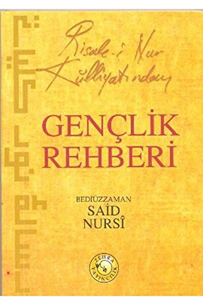 Zehra Yayıncılık Risale-i Nur Külliyatından Gençlik Rehberi (Cep Boy)