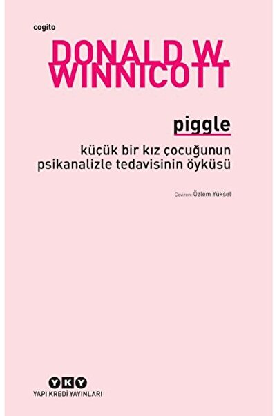 Yapı Kredi Yayınları Piggle / Donald W. Winnicott / / 9789750845536