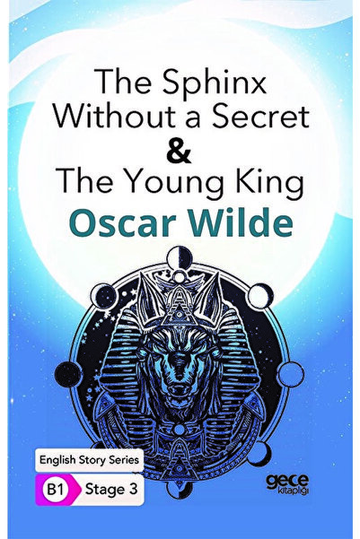 Gece Kitaplığı The Sphinx Without A Secret & The Young King - Ingilizce Hikay...