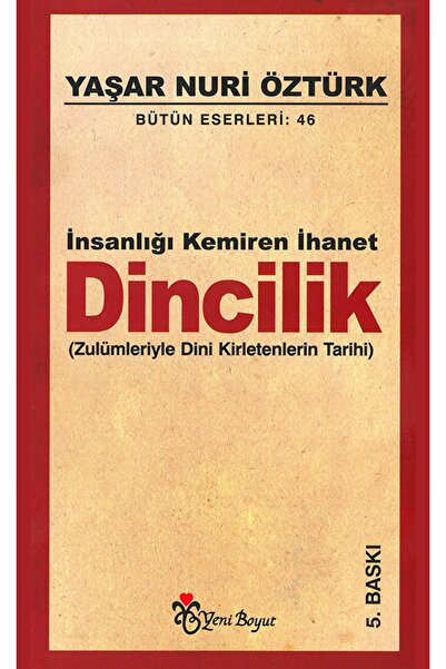 Yeni Boyut Yayınları İnsanlığı Kemiren İhanet Dincilik Bütün Eserleri:46 / / ...
