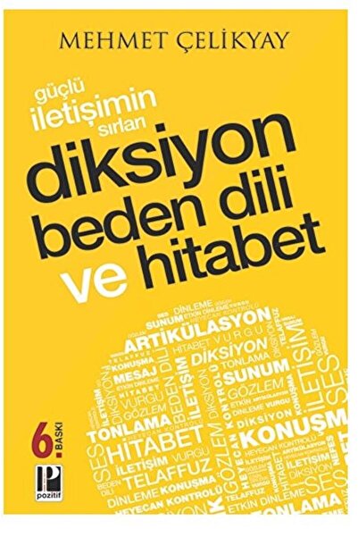 Pozitif Yayınları Güçlü Iletişimin Sırları Diksiyon Beden Dili Ve Hitabet / / 9786057531407