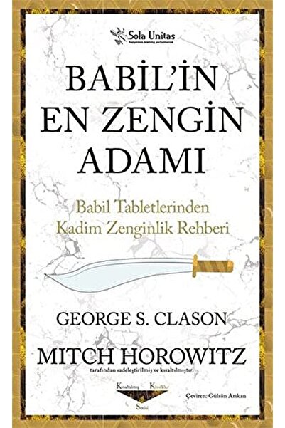 Sola Unitas Babil’in En Zengin Adamı kitabı - George S. Clason - Sola Unitas