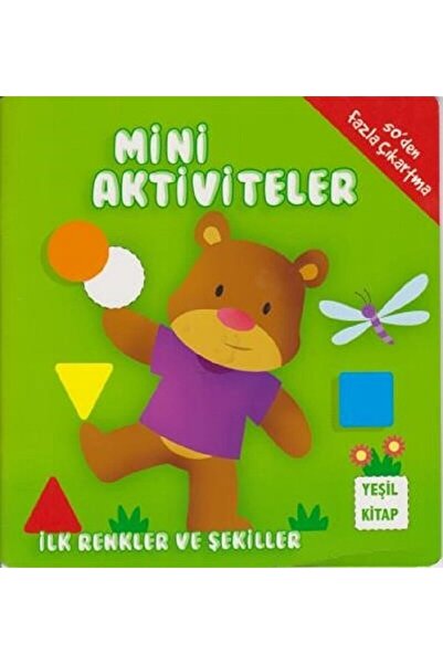 Parıltı Yayınları Mini Aktiviteler - Ilk Renkler Ve Şekiller (yeşil Kitap) / ...