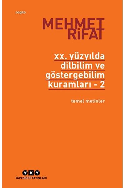 Yapı Kredi Yayınları 20. Yüzyılda Dilbilim Ve Göstergebilim Kuramları - 2. Te...