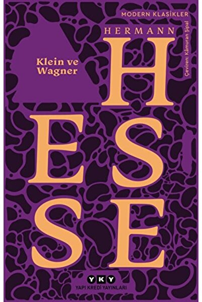 Yapı Kredi Yayınları Klein Ve Wagner / Hermann Hesse / / 9789750839238
