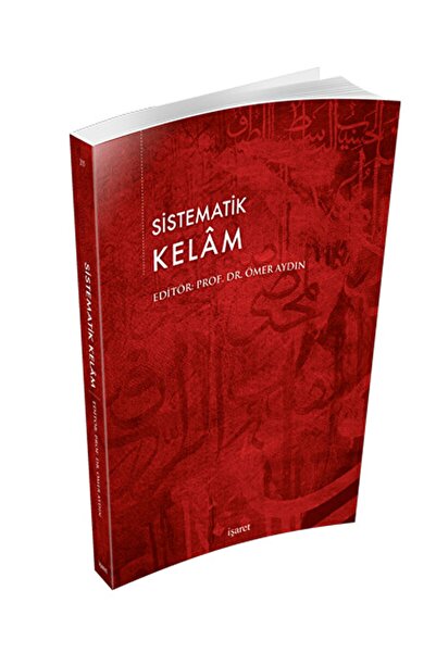 İşaret Yayınları Sistematik Kelam  Ömer Aydın  9789753503518