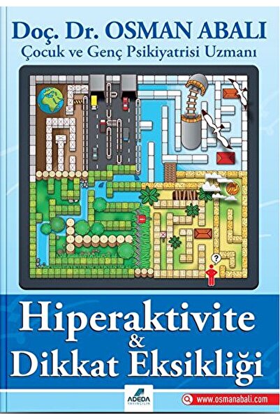 Adeda Yayıncılık Hiperaktivite Ve Dikkat Eksikliği / Osman Abalı / / 97860544...
