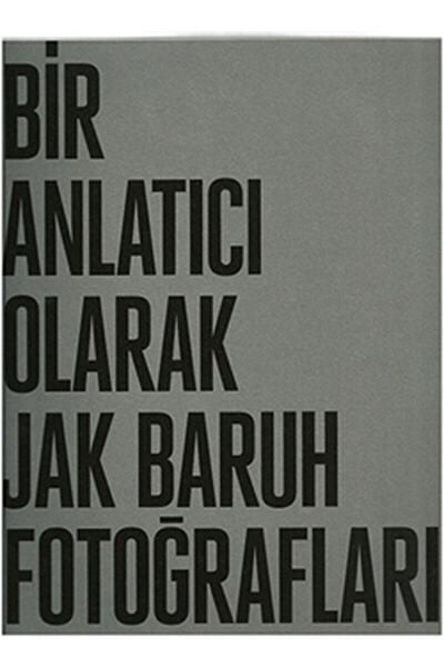 Bir Anlatıcı Olarak Jak Baruh Fotoğrafları - Jak Baruh