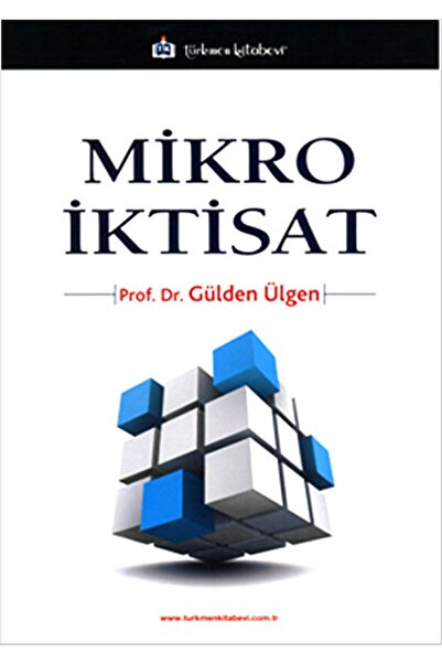Türkmen Kitabevi Mikro Iktisat / Gülden Ülgen / / 9786054749317