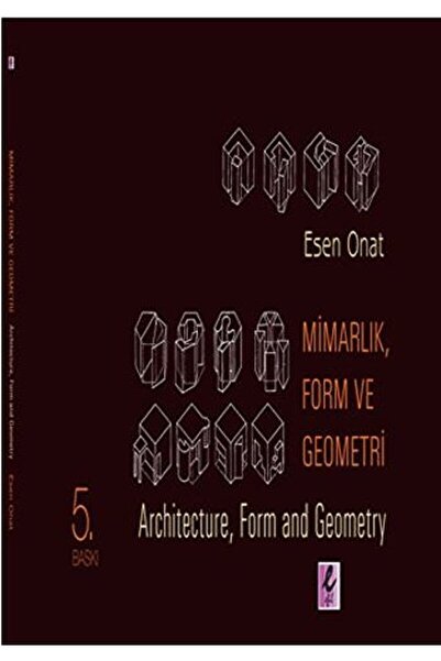 Efil Yayınevi Mimarlık, Form Ve Geometri - Architecture, Form And Geometry / ...