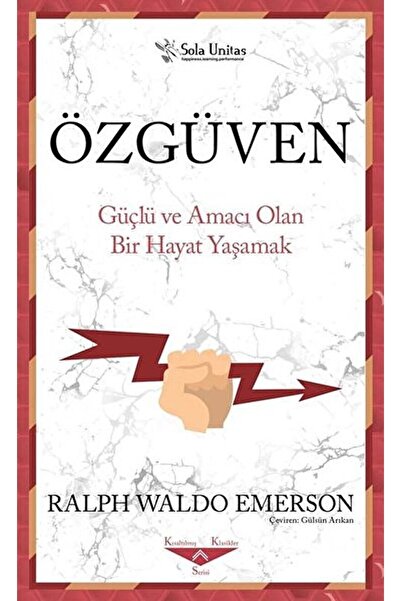 Sola Unitas Özgüven kitabı - Ralph Waldo Emerson - Sola Unitas