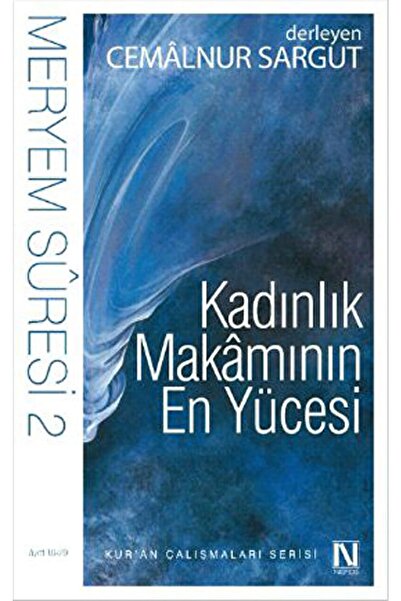 Genel Markalar Kadınlık Makamının En Yücesi / Meryem Suresi 2 (16-29. Ayet)