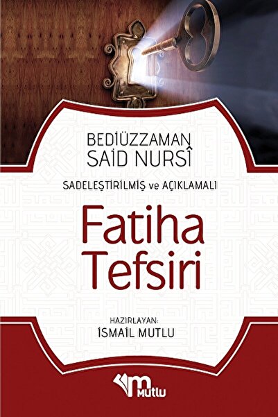 Mutlu Yayınevi Fatiha Tefsiri Sadeleştirilmiş Ve Açıklamalı ( Cep Boy )