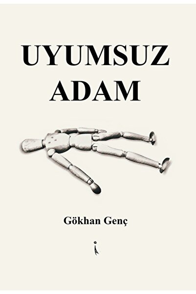 İkinci Adam Yayınları Uyumsuz Adam - Gökhan Genç