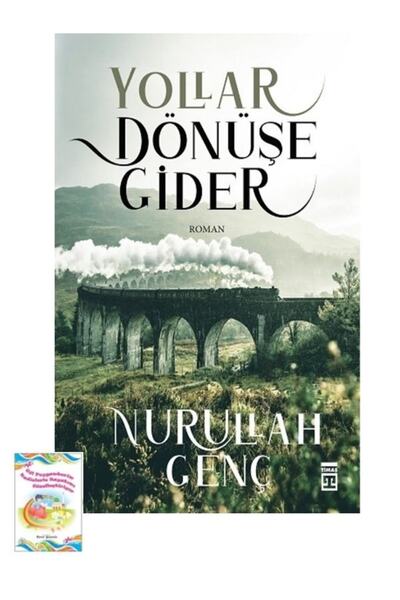 Timaş Yayınları Gül Peygamberli- Yollar Dönüşe Gider Tarihi Roman - Nurallah ...