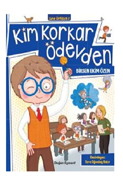Doğan Çocuk Zipir Öyküler 2- Kim Korkar Ödevden
