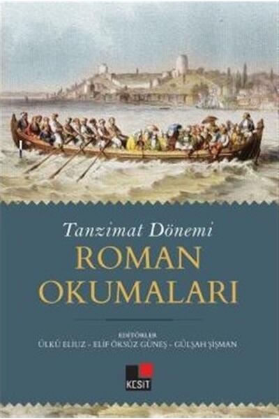 Kesit Yayınları Tanzimat Dönemi Roman Okumaları