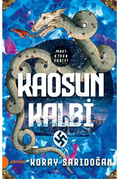 Timaş Yayınları Kaosun Kalbi Mavi Ejder Serisi Koray Sarıdoğan Portakal Kitap