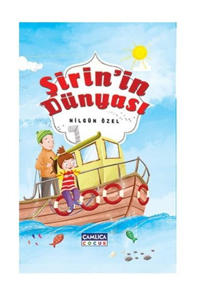 Çamlıca Çocuk Yayınları Şirin’in Dünyası / Nilgün Özel / Çamlıca Çocuk Yayınl...