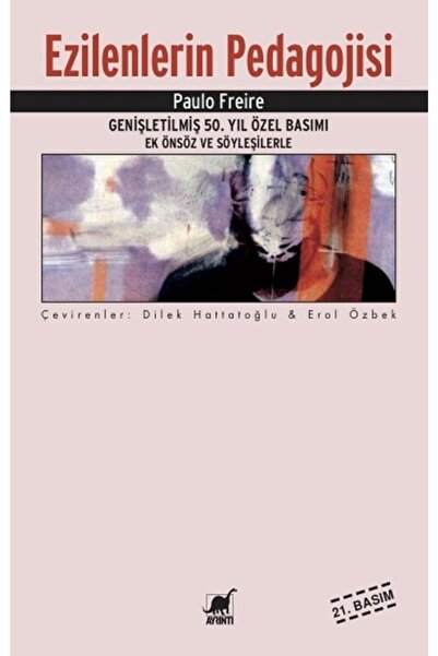 Ayrıntı Yayınları Ezilenlerin Pedagojisi /paulo Freire /