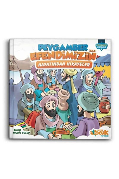 Siyer Çoçuk Peygamber Efendimiz'in (Sas) Hayatından Hikayeler - Peygamber Efe...