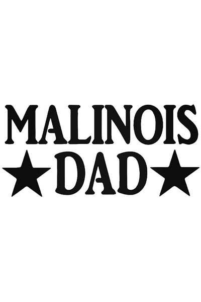 Universal Malinois Dad Dog Pet Αυτοκόλλητο Αυτοκόλλητο Αυτοκόλλητο Τοίχου Αυτοκινήτου 20cm