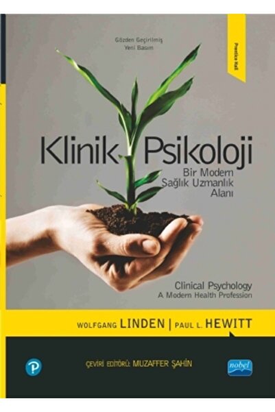 Nobel Akademik Yayıncılık Klinik Psikoloji - Bir Modern Sağlık Uzmanlık Alanı...