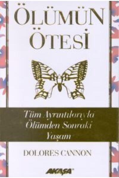 Akaşa Yayınları Ölümün Ötesi; Tüm Ayrıntılarıyla Ölümden Sonraki Yaşam