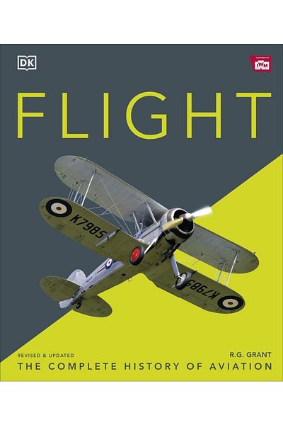 Dorling Kindersley Flight The Complete History Of Aviation