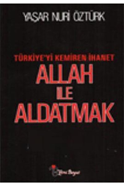 Yeni Boyut Yayınları Allah Ile Aldatmak; Türkiyeyi Kemiren Ihanet