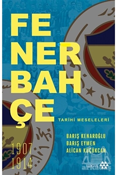 Yeditepe Yayınevi Fenerbahçe Tarihi Meseleleri