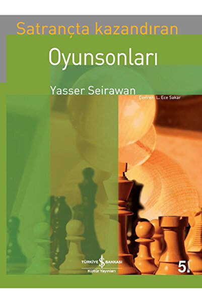 TÜRKİYE İŞ BANKASI KÜLTÜR YAYINLARI Satrançta Kazandıran Oyun Sonları / Yasse...
