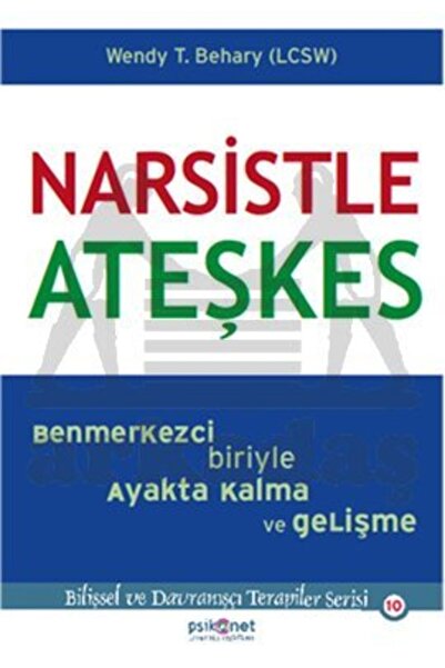 Psikonet Yayınları Narsistle Ateşkes; Benmerkezci Biriyle Ayakta Kalma Ve Gel...