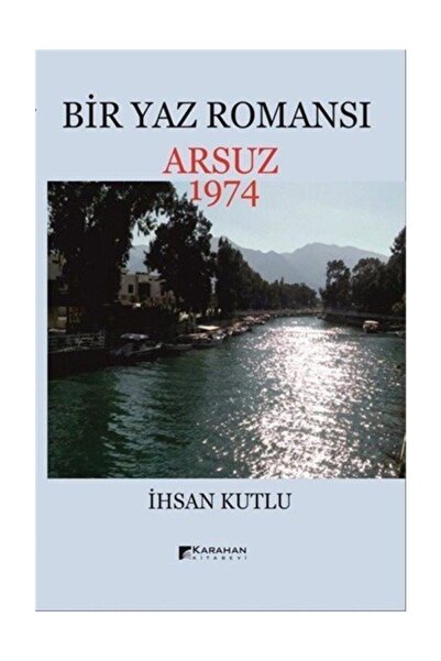 Karahan Kitabevi Bir Yaz Romansı Arsuz 1974