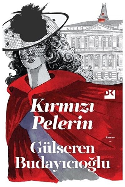 Doğan Kitap Kırmızı Pelerin - Orjinal Kitap - Gülseren Budayıcıoğlu