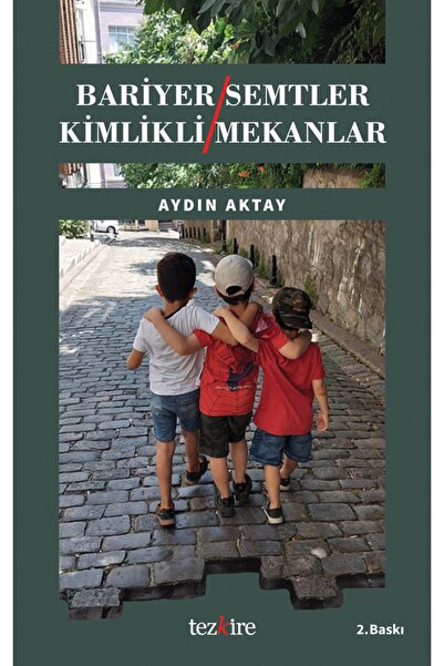 Genel Markalar Bariyer Semtler Kimlikli Mekanlar