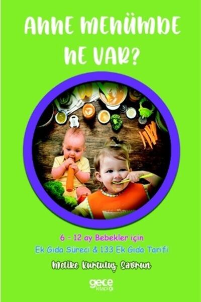 Gece Kitaplığı Anne Menümde Ne Var? - Melike Kurtuluş Savrun 9786257716956