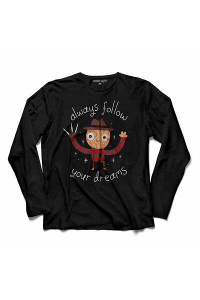 Kendim Seçtim Freddy Elm Street Uvek prati svoj san, majica sa dugim rukavima...
