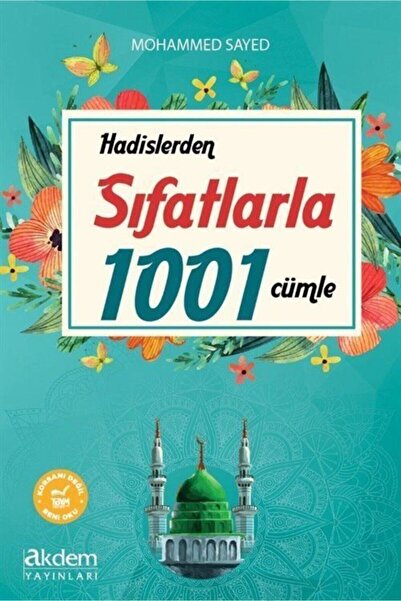 Akdem Yayınları 1001 جملة مع الصفات من الأحاديث
