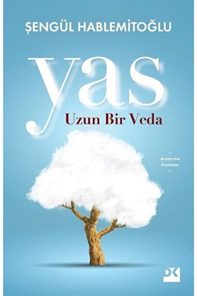 Doğan Kitap Yas & Uzun Bir Veda- Şengül Hablemitoğlu