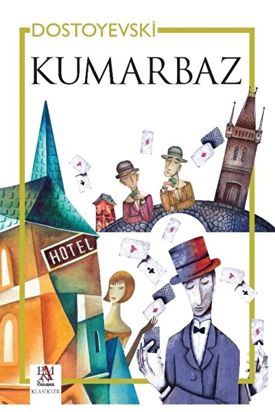 Panama Yayıncılık Kumarbaz - Fyodor Mihayloviç Dostoyevski 9786057739520