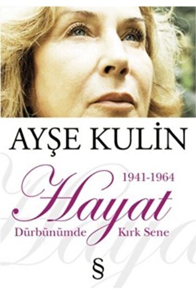 Everest Yayınları Hayat Dürbünümde Kırk Sene 1 (1941-1964)