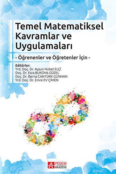 Temel Matematiksel Kavramlar Ve Uygulamaları / Kolektif / / 9786053187554