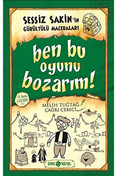 Genç Hayat Yayınları Sessiz Sakin’in Gürültülü Maceraları 9 - Ben Bu Oyunu Bo...