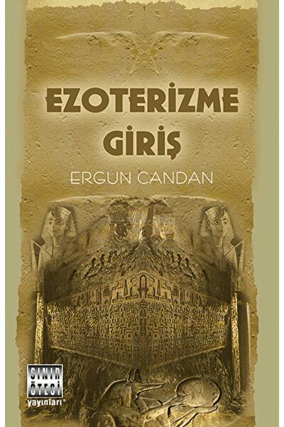 Sınır Ötesi Yayınları Ezoterizme Giriş / Ergun Candan / / 9789758312719