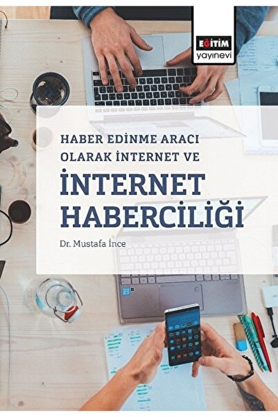 Eğitim Yayınevi - Ders Kitapları Haber Edinme Aracı Olarak Internet Ve Intern...